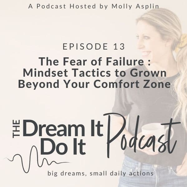 The Fear of Failure - Mindset & Tactics to Grow Beyond Your Comfort Zone