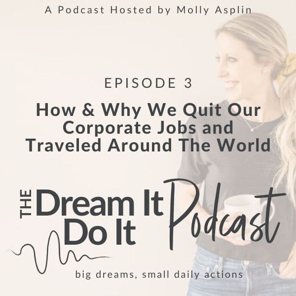 How & Why We Quit Our Corporate Jobs and Traveled Around the World