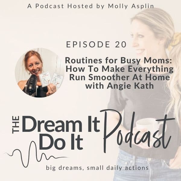 Routines for Busy Moms - How To Make Everything Run Smoother At Home with Angie Kath