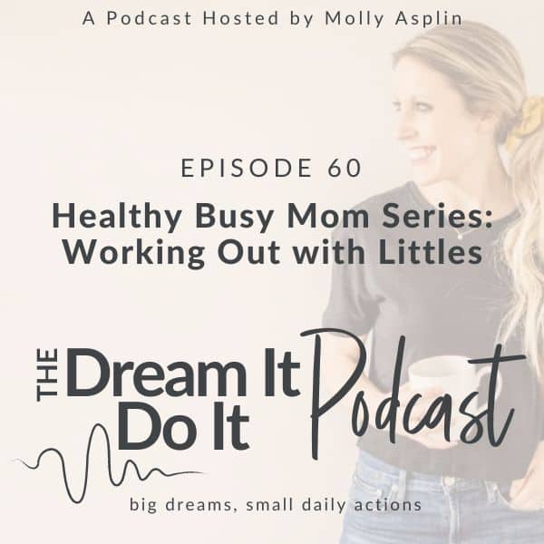 Healthy Busy Mom Series: Working Out with Littles