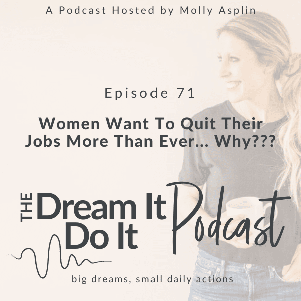 women want to quit their jobs