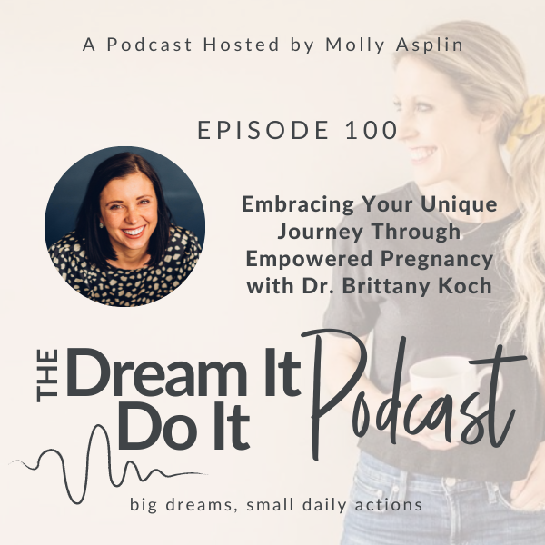 Dr. Brittany Koch: Embracing Your Unique Journey Through Empowered Pregnancy