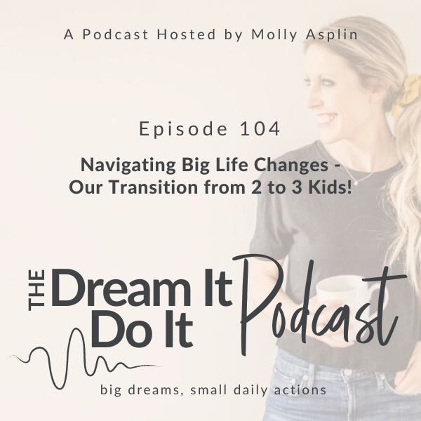 Molly Asplin: Navigating Big Life Changes - Our Transition from 2 to 3 Kids!