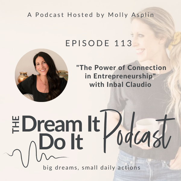 the power of connection in entrepreneurship with inbal claudio