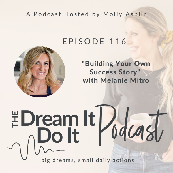 Building Your Own Success Story with Melanie Mitro