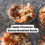 Apple Cinnamon Quinoa Bowls