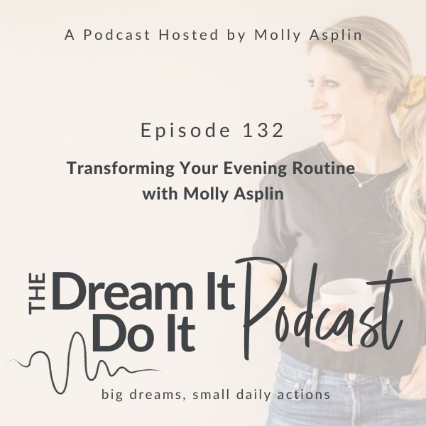 Transforming Your Evening Routine with Molly Asplin