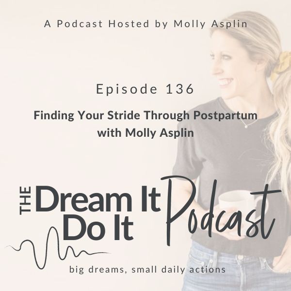 Finding Your Stride Through Postpartum with Molly Asplin