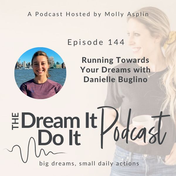 Running Towards Your Dreams with Danielle Buglino