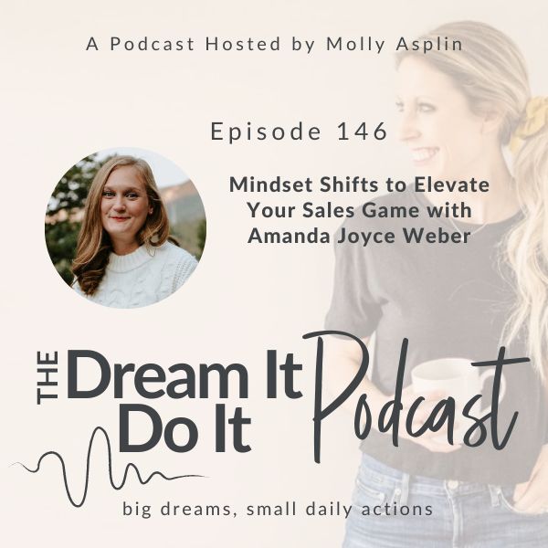 Mindset Shifts to Elevate Your Sales Game with Amanda Joyce Weber