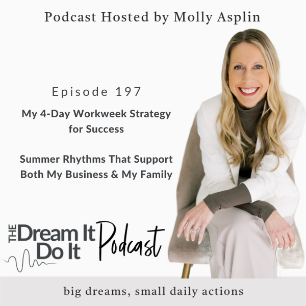 my 4 day workweek strategy for success | summer rhythms that support both my business & my family