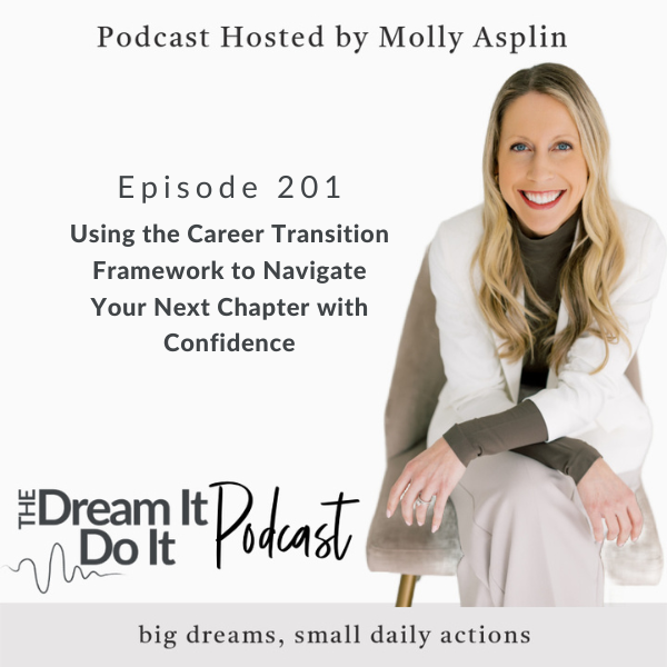 episode 201 using the career transition framework to navigate your next chapter with confidence