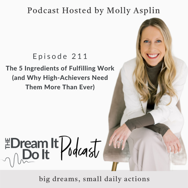 episode 211 the 5 ingredients of fulfilling work